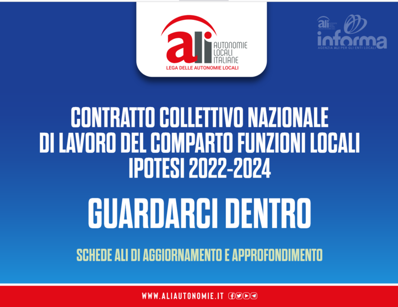 Guardarci dentro: Contratto collettivo nazionale di lavoro, comparto Funzioni locali, ipotesi siglata 2022-2024. Schede ALI di aggiornamento e approfondimento